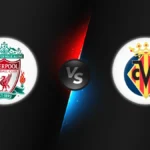Liverpool vs Villarreal