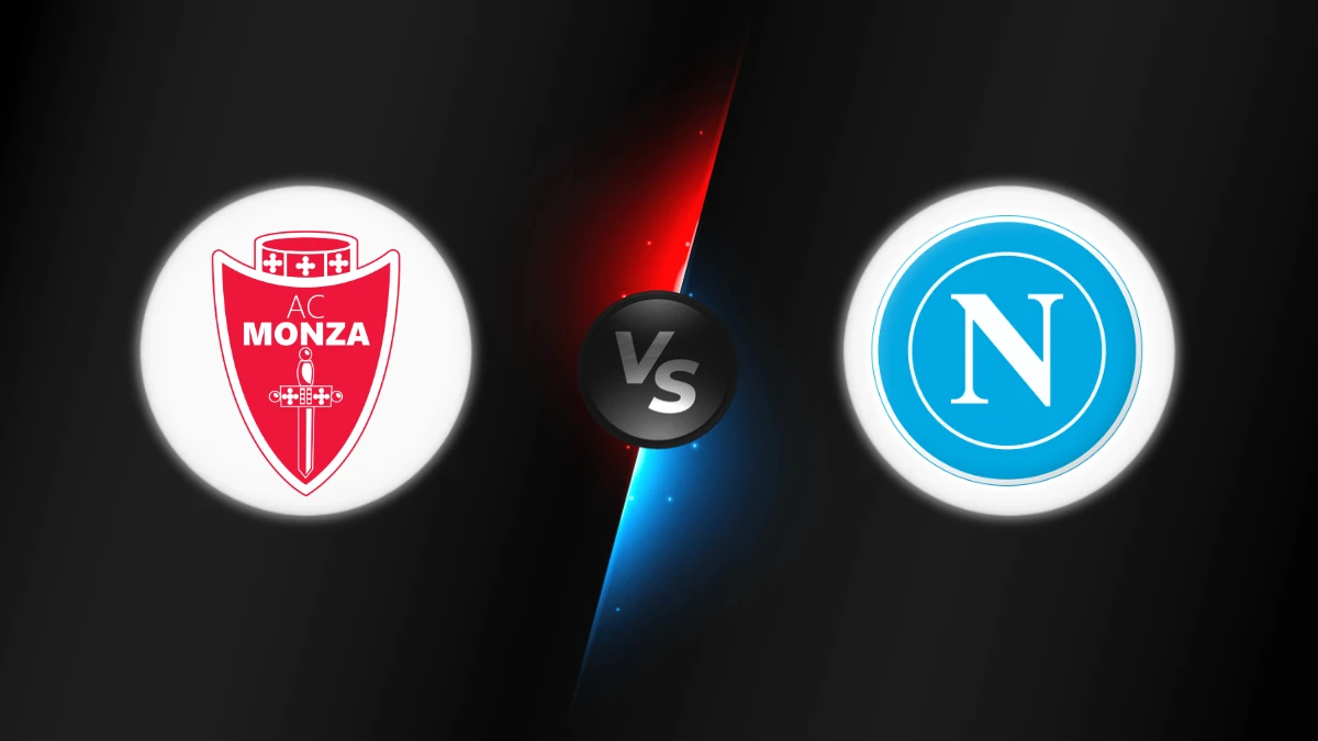 Monza vs Napoli Monza vs Napoli