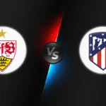 Stuttgart vs Atletico Madrid
